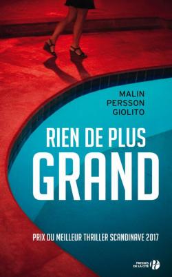 RIEN DE PLUS GRAND - Malin Persson Giolito