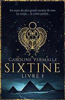SIXTINE, Livre I - Caroline Vermalle