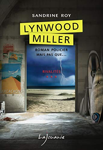 LYNWOOD MILLER, tome 3 - Sandrine ROY