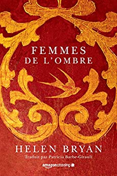 FEMMES DE L'OMBRE - Helen BRAYAN