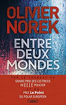 ENTRE DEUX MONDES - Olivier NOREK