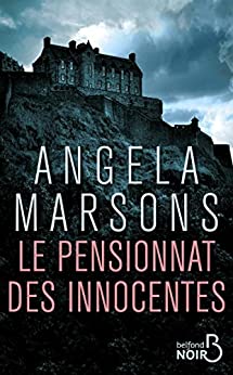 LE PENSIONNAT DES INNOCENTES - Angela MARSONS