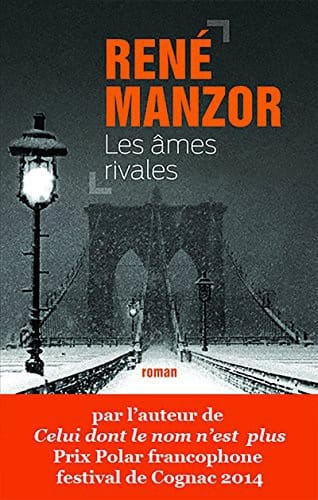 LES ÂMES RIVALES - René MANZOR