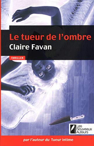 LE TUEUR DE L'OMBRE - Claire FAVAN