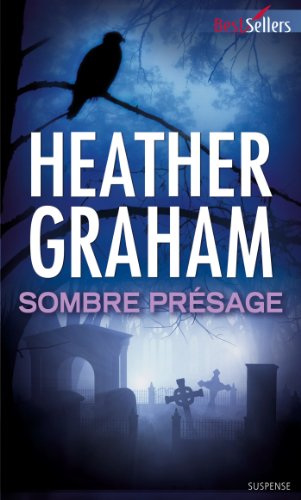 SOMBRE PRESAGE - Heather GRAHAM