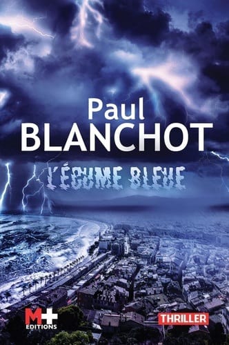 L'ECUME BLEUE - Paul BLANCHOT