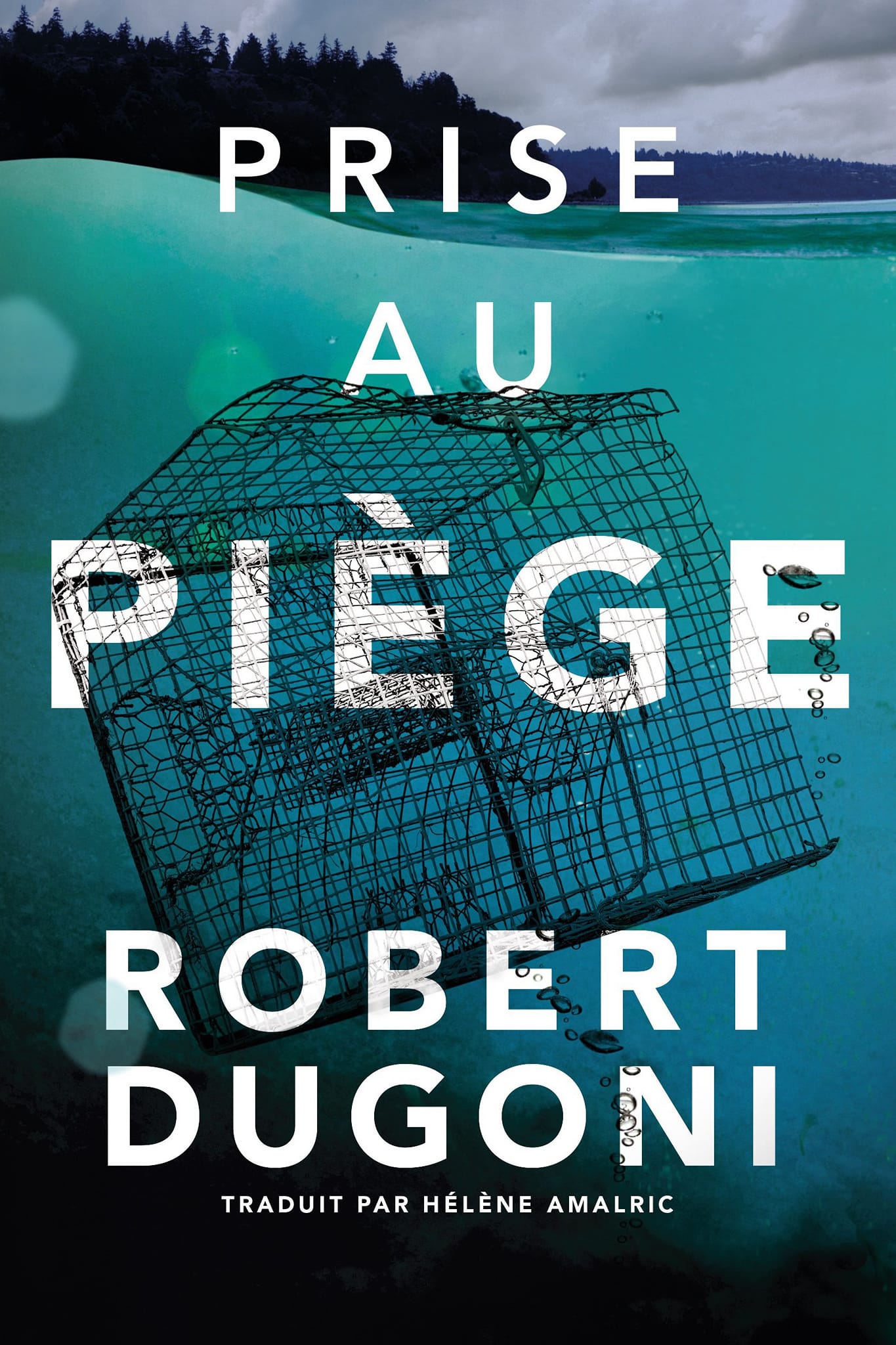 PRISE AU PIÈGE - TOME 4 - Robert DUGONI