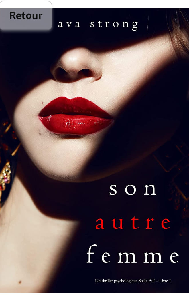 SON AUTRE FEMME - STELLA FALL TOME 1 - Ava STRONG