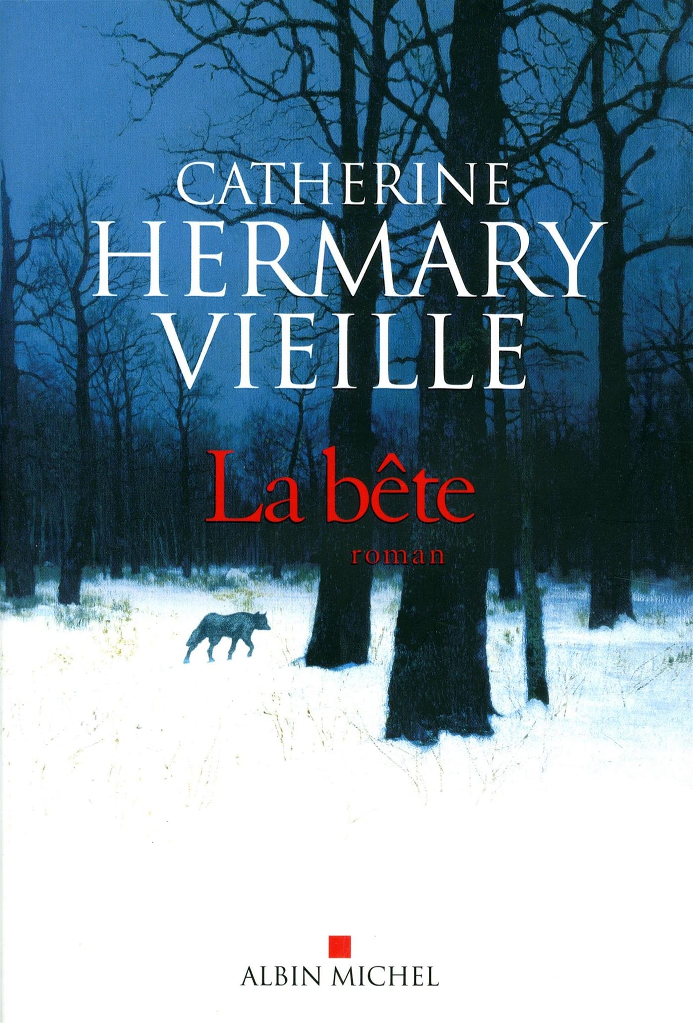 LA BÊTE - Catherine HERMARY VIEILLE