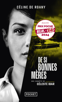 DE SI BONNES MÈRES - Céline DE ROANY