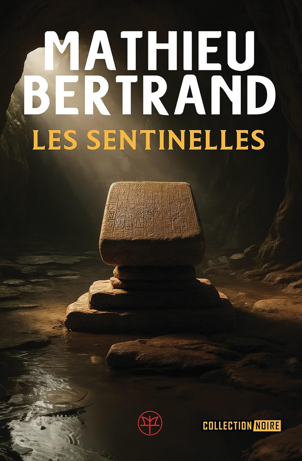 LES SENTINELLES - Mathieu BERTRAND