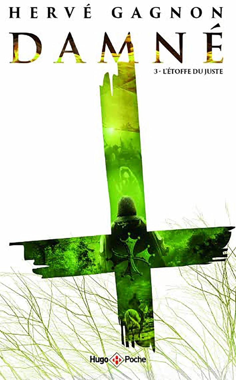 DAMNE, 3 L'ETOFFE DU JUSTE - Hervé GAGNON