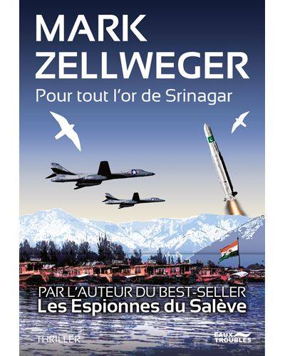 POUR TOUT L'OR DE SRINAGAR - Mark ZELLWEGER