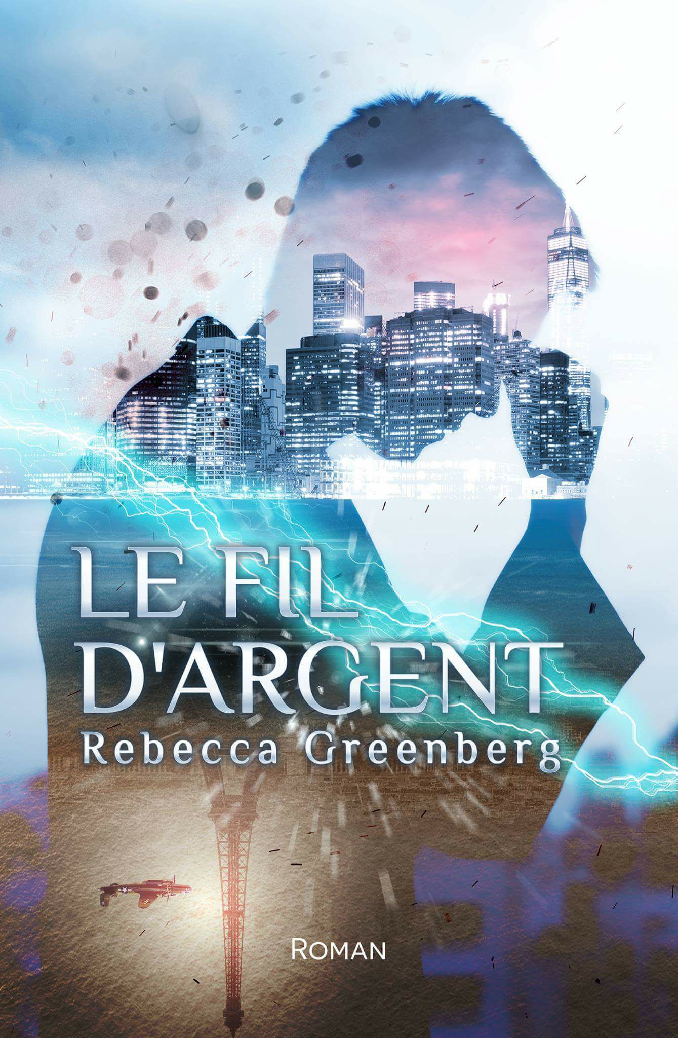 LE FIL D'ARGENT - Rebecca GREENBERT