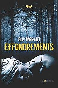 EFFONDREMENTS - Guy MORRANT