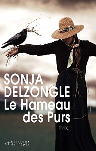 LE HAMEAU DES PURS - Sonja DELZONGLE