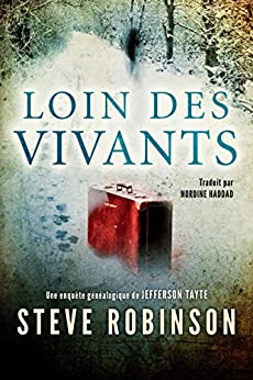 LOIN DES VIVANTS - Steve ROBINSON