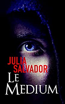 LE MEDIUM - Julia SALVADOR