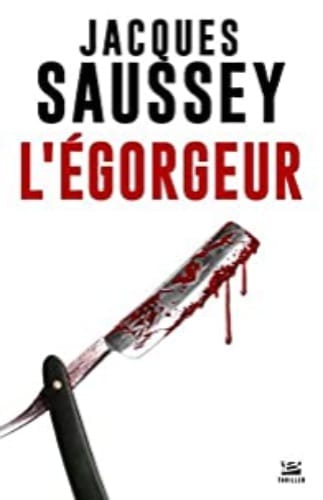 L'EGORGEUR - Jacques SAUSSEY