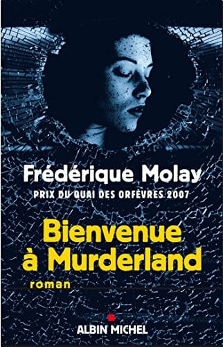 BIENVENUE A MURDERLAND - Frédérique MOLAY