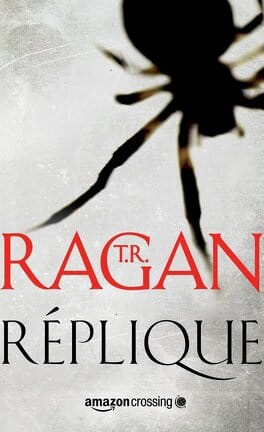 REPLIQUE - T.R. RAGAN