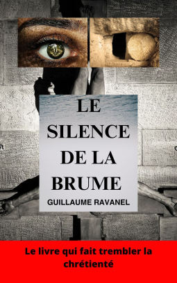 LE SILENCE DE LA BRUME - Guillaume RAVANEL