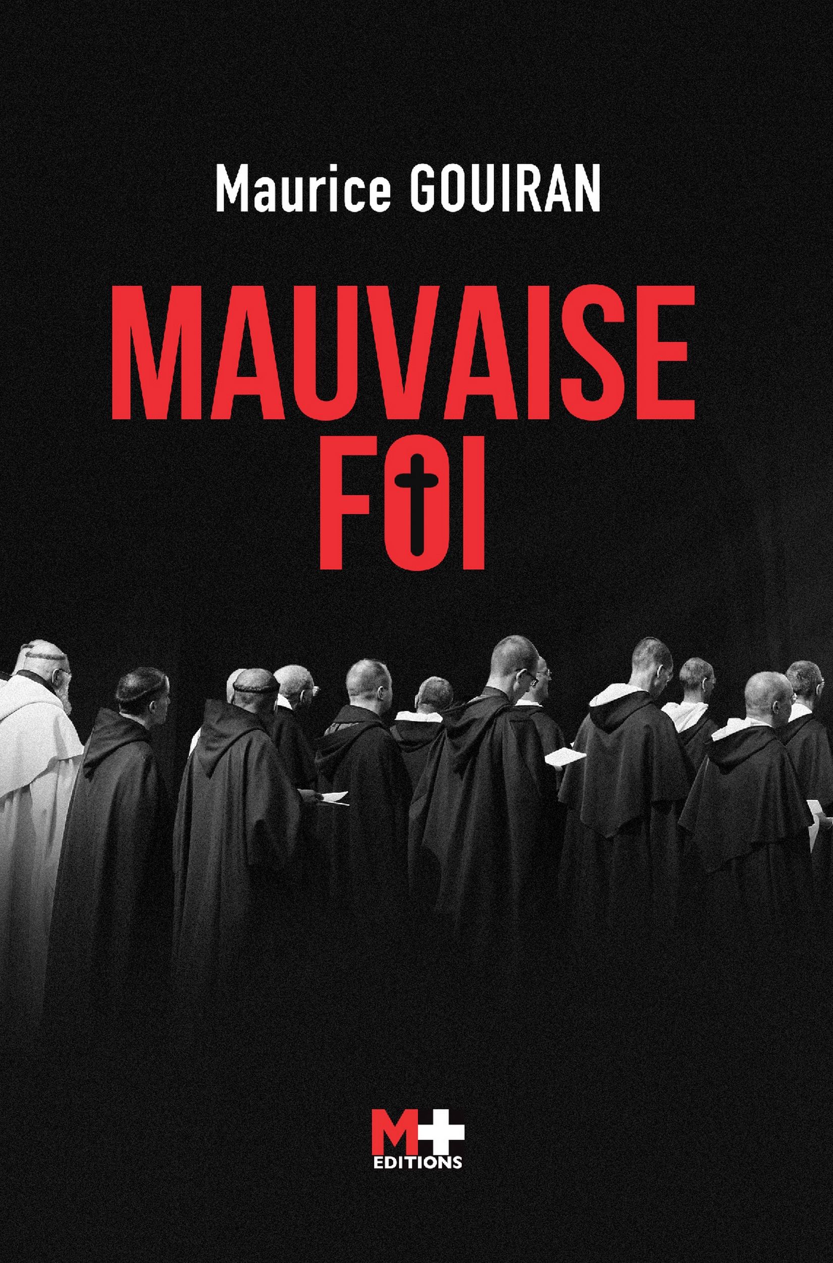 MAUVAISE FOI - Maurice GOUIRAN
