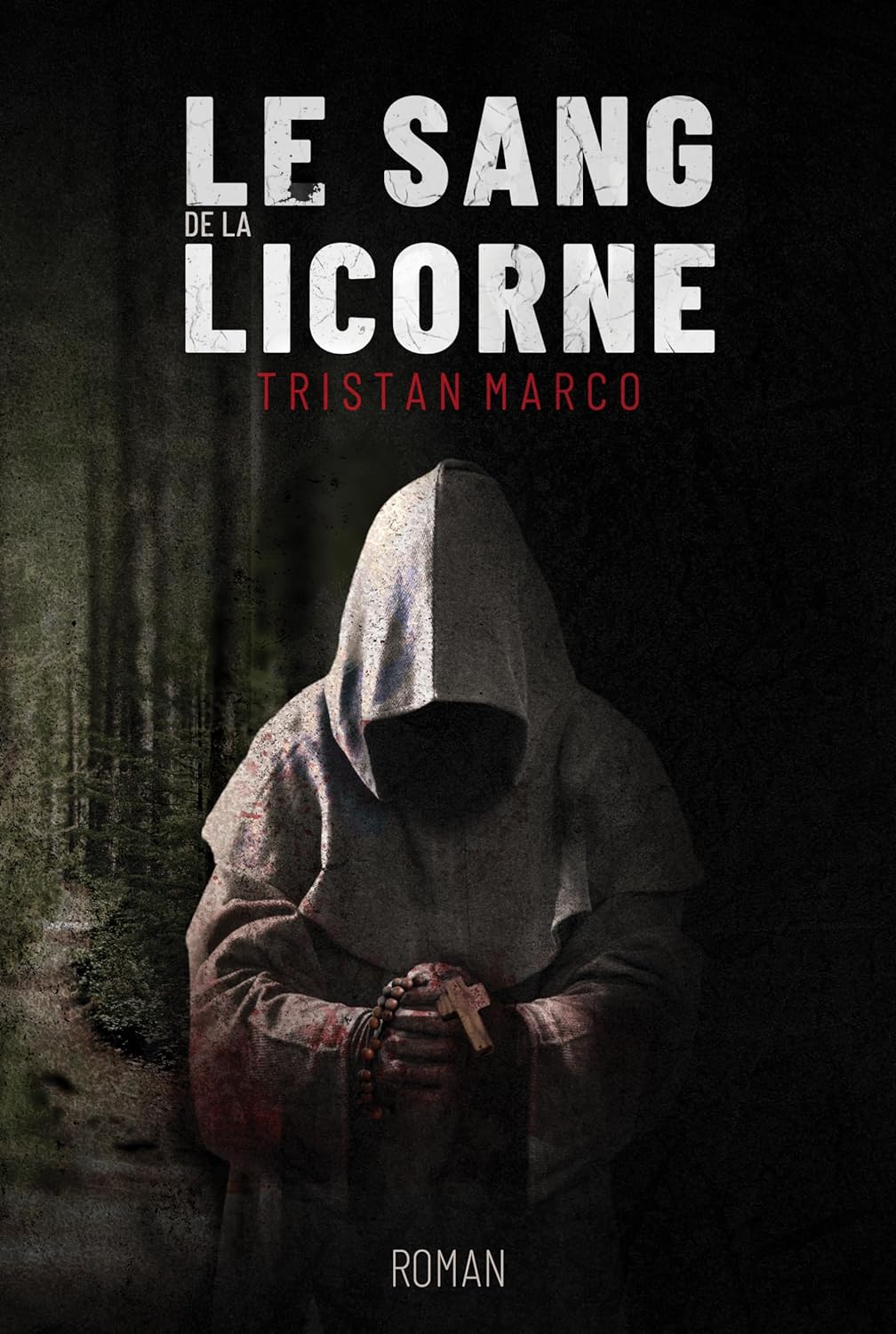 LE SANG DE LA LICORNE - Tristan MARCO