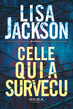 CELLE QUI A SURVECU - Lisa JACKSON