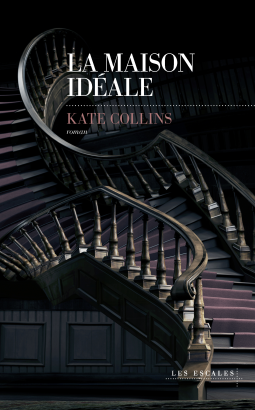 LA MAISON IDEALE - KATE COLLINS