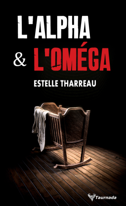 L'ALPHA & L'OMEGA - Estelle THARREAU