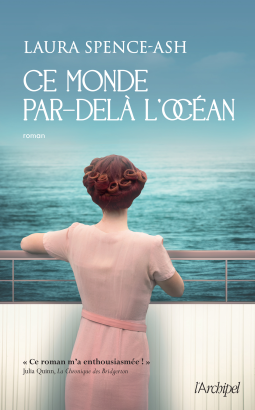 CE MONDE PAR-DELÀ L'OCEAN - Laura SPENCE-ASH