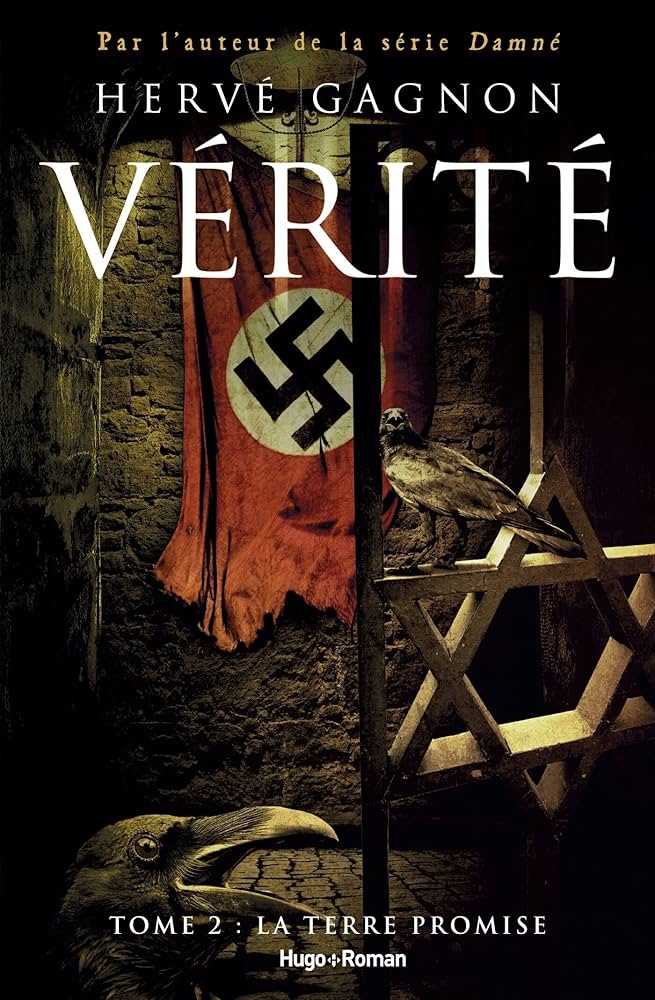 VERITE, tome 2 La Terre Promise - Hervé GAGNON